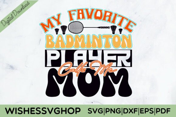 Badminton Mom SVG PNG Graphics and Crafts Review