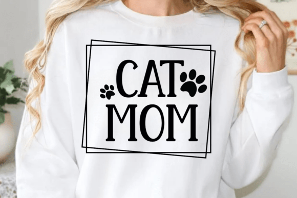 Cat Mom SVG, Cat Mom Quotes SVG 3 Graphics and Crafts