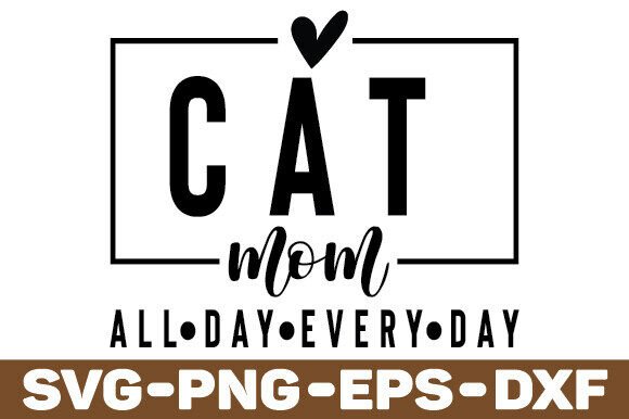 Cat Mom SVG PNG Cat Mama Svg, Paw Graphics