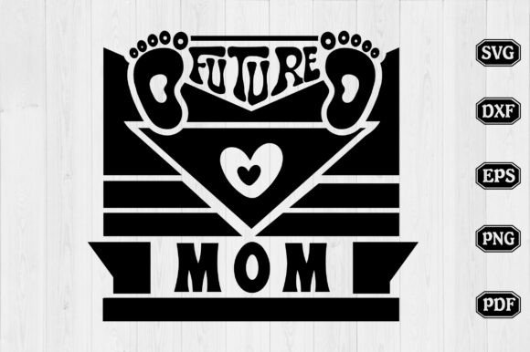Future Mom Svg Design: A Brand Designer’s Take on Graphics and Crafts