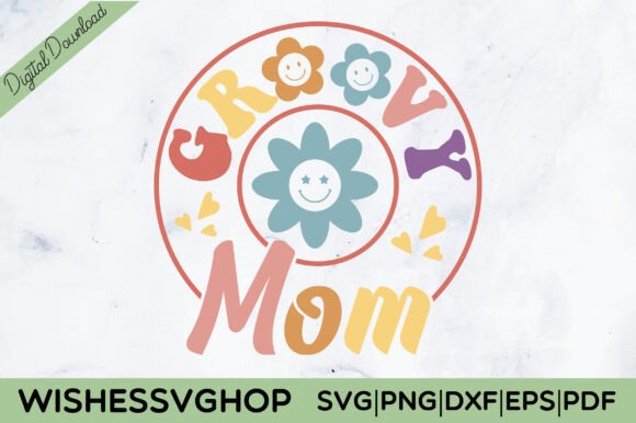 Groovy Mom SVG PNG Graphics and Crafts Review