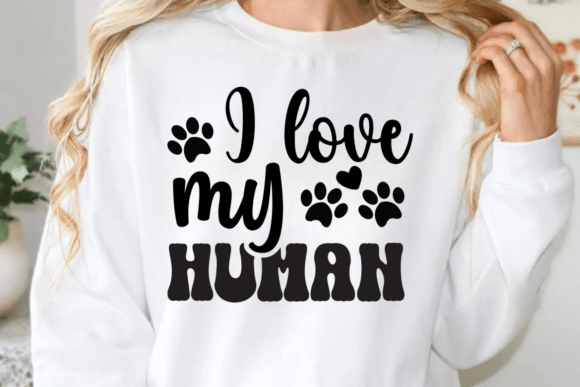 I Love My Human SVG, Cat Mom SVG