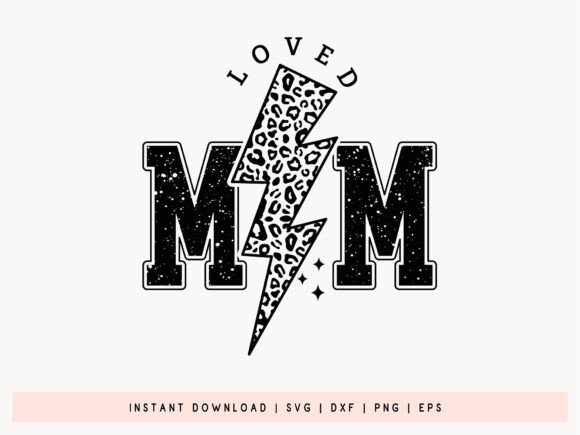 Loved Mom SVG, DXF, EPS, PNG Cut File Graphics and Crafts Review