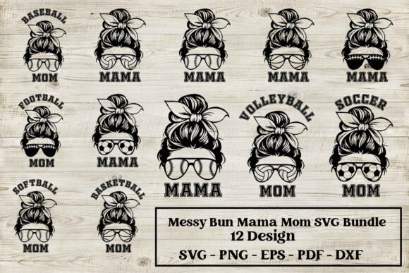 Messy Bun Mama Mom SVG Bundle Cut File Graphics and Crafts Review