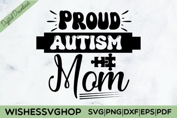Proud Autism Mom SVG PNG Graphics and Crafts Review