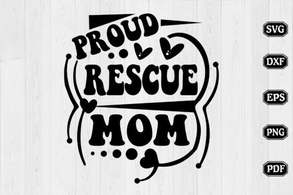 Proud Rescue Mom Svg Design Graphics and Crafts Review